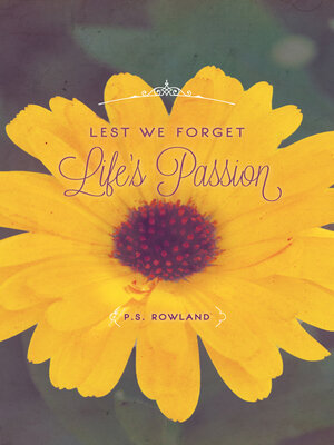 cover image of Lest We Forget Life's Passion